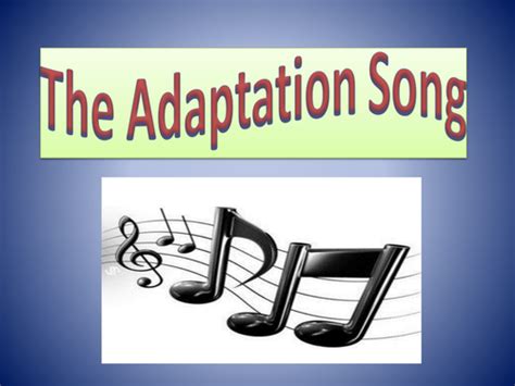 Adaptation Song PowerPoint | Teaching Resources