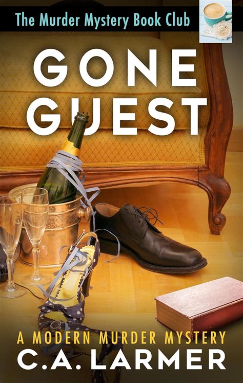 Gone Guest (The Murder Mystery Book Club 6) - Kindle edition by Larmer ...