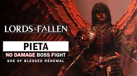 Pieta, She of Blessed Renewal Boss Fight (No Damage) [Lords of the ...