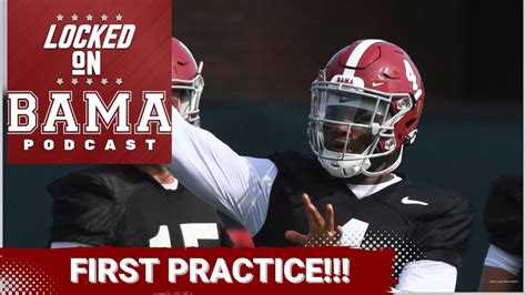 Alabama Football's First Practice Highlights & Surprising In-State ...