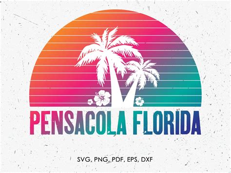 Pensacola Florida Svg, Summer Beach Vacation, Spring Break Png, Eps ...