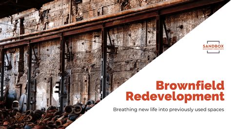 What is Brownfield Redevelopment? | Sandbox Development