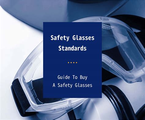 Safety Glasses Standards: Guide To Buy A Safety Glasses