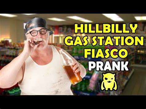 Hillbilly Gas Station Fiasco Prank – Ownage Pranks | Pranks, Funny comedy, Gas station