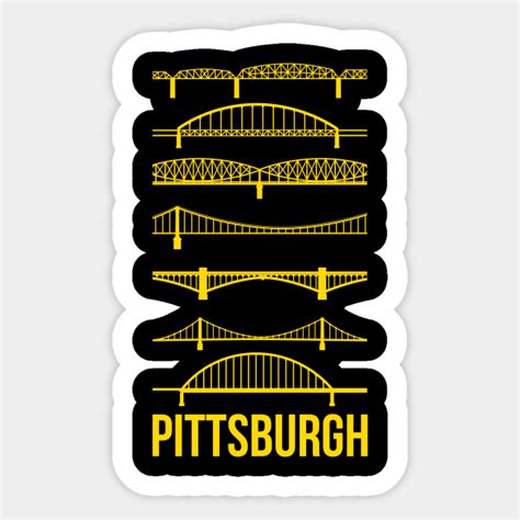 Pittsburgh Bridges - Pittsburgh - Sticker | TeePublic