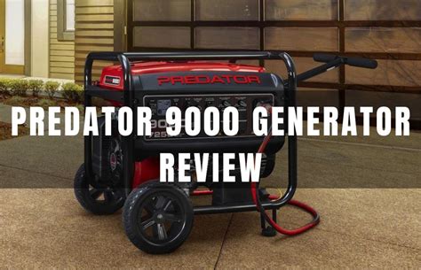 Predator 9000 Generator Review - Is it Good? - Power Curious