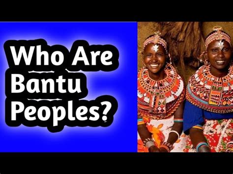 Who are the Bantu peoples of Africa? | Where did they originate? | Where can they be found?