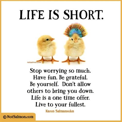 16 Life Is Short Quotes To Motivate You To Live More Fully
