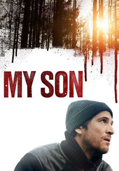 Watch My Son (2017) - Free Movies | Tubi