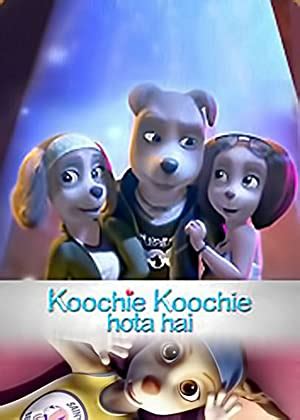 Koochie Koochie Hota Hai (2021) Animation Family Musical Romance Movie ...