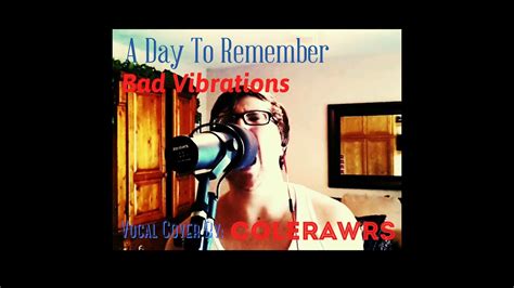 A Day To Remember-Bad Vibrations:Vocal Cover - YouTube