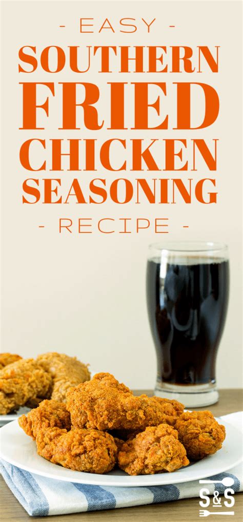 Easy Southern Fried Chicken Seasoning Recipe | Spicy and Seasoned ...