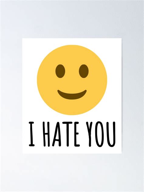 "I Hate You Emoji" Poster for Sale by john-ess | Redbubble