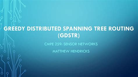 Greedy Distributed Spanning tree routing (gdstr) - ppt download