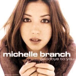 Michelle Branch – Goodbye to You Lyrics | Genius Lyrics