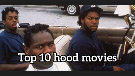 top 10 hood movies - YouTube