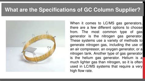 PPT - What are the Specifications of GC Column Supplier PowerPoint ...