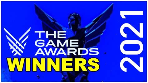 THE GAME AWARDS 2021 ALL WINNERS | Game Of The Year Award 2021 - YouTube