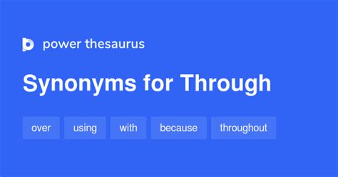 Through synonyms - 1 554 Words and Phrases for Through