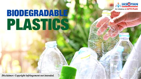 BIODEGRADABLE PLASTICS