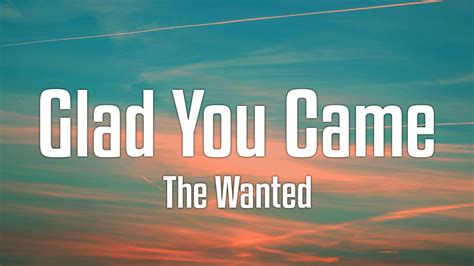 The Wanted - Glad You Came (Lyrics) | เนื้อหาทั้งหมดที่เกี่ยวข้องกับ ...