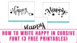 How to Write Happy in Cursive Font (3 Free Printables) - Freebie Finding Mom