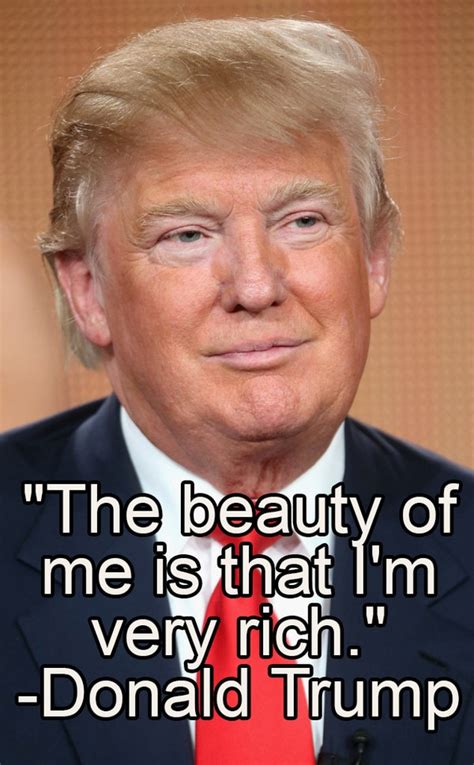 Here Are Some Donald Trump Quotes To Remind You That He'd Be A Great ...