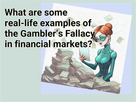 What are some real-life examples of the Gambler’s Fallacy in financial markets? – Finance.Gov ...