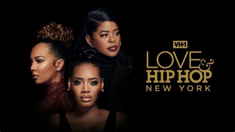 Love & Hip Hop: New York - VH1 Reality Series - Where To Watch