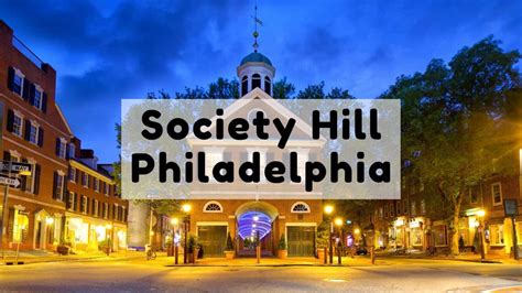 Society Hill Philadelphia | COMPLETE Living in & Moving to Society Hill Guide