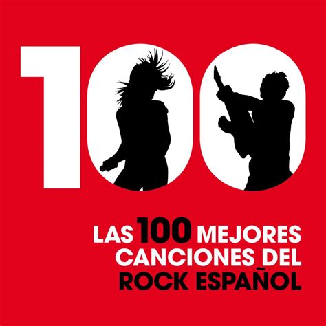 ‎Las 100 Mejores Canciones del Rock Español - Album by Various Artists ...