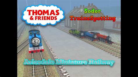 Thomas & Friends - Sodor TrainzSpotting - Arlesdale Miniature Railway - Trainz: A New Era Video ...