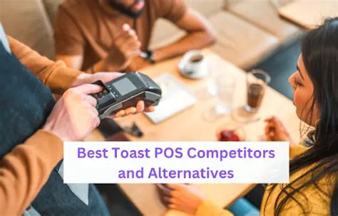 Best Toast POS Alternatives and Competitors (January 2024)