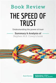 [PDF] Book Review: The Speed of Trust by Stephen M.R. Covey by 50Minutes eBook | Perlego