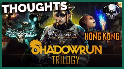 Shadowrun Trilogy - Some Thoughts After Reviewing The Series - YouTube