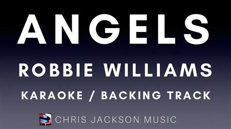 Robbie Williams - Angels (Karaoke / Backing Track) With Lyrics - YouTube