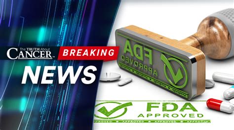 FDA Approves New Cancer Drugs Despite Bad Science