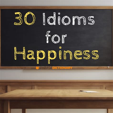 30 Idioms for Happiness