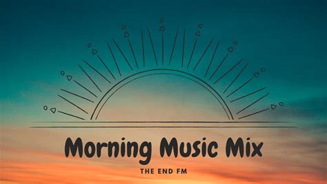 Morning Music Mix » END FM