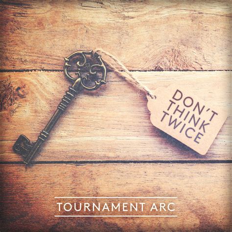 Don't Think Twice (from "Kingdom Hearts III") | Tournament Arc