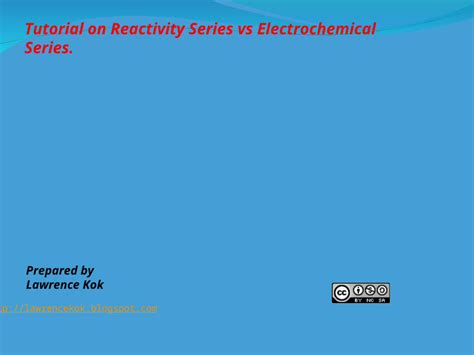 (PPT) IB Chemistry on Reactivity Series vs Electrochemical Series - DOKUMEN.TIPS