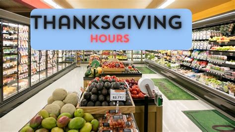 Grocery Stores That Are Open on Thanksgiving :: Southern Savers