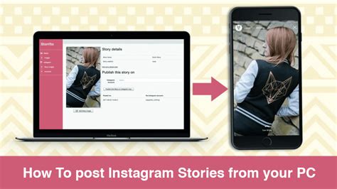 How To post Instagram Stories from your PC | Storrito Blog