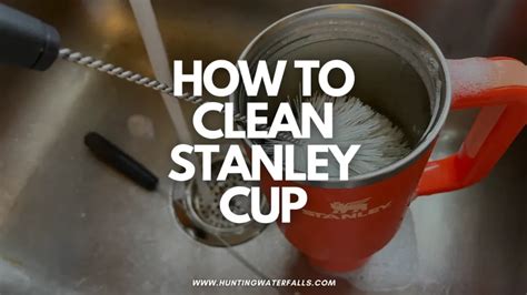 How To Properly Clean A Stanley Cup