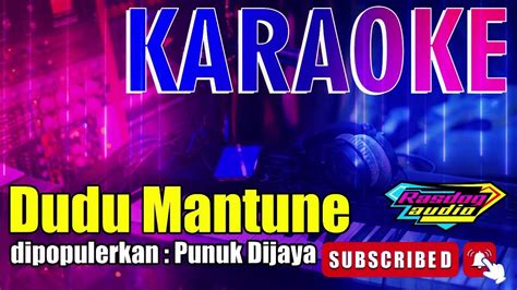 KARAOKE DUDU MANTUNE (Punuk Dijaya) - YouTube