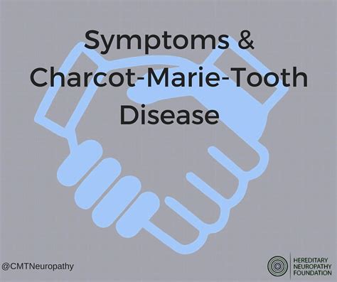 Symptoms & Charcot-Marie-Tooth Disease