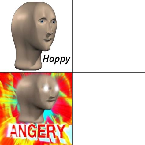 meme man happy angery Memes - Imgflip