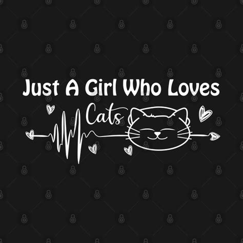 Just A Girl Who Loves Cat Heartbeat Gift - Just A Girl Who Loves Cat Heartbeat - T-Shirt | TeePublic