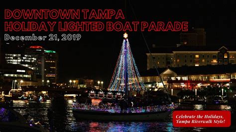 Downtown Tampa Holiday Lighted Boat Parade 2019, Tampa FL - Dec 21, 2019 - 6:30 PM