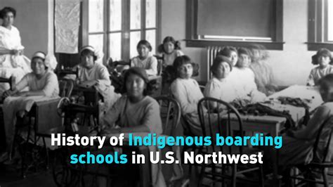 History of Indigenous boarding schools in U.S. Northwest - CGTN